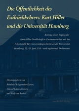 Die Öffentlichkeit des Exilrückkehrers: Kurt Hiller und die Universität Hamburg - 