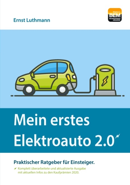 Mein erstes Elektroauto 2.0 - Ernst Luthmann