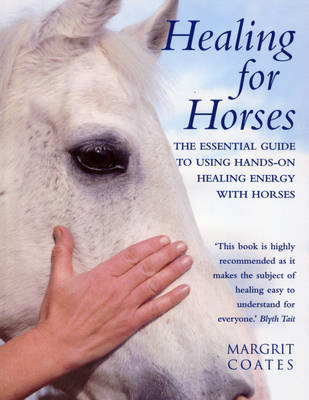 Healing For Horses -  Margrit Coates