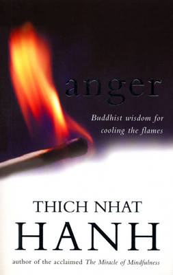 Anger -  Thich Nhat Hanh