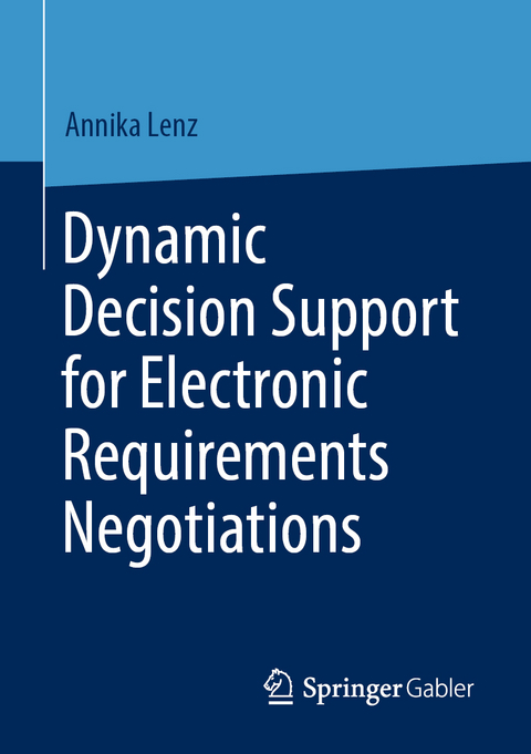 Dynamic Decision Support for Electronic Requirements Negotiations - Annika Lenz