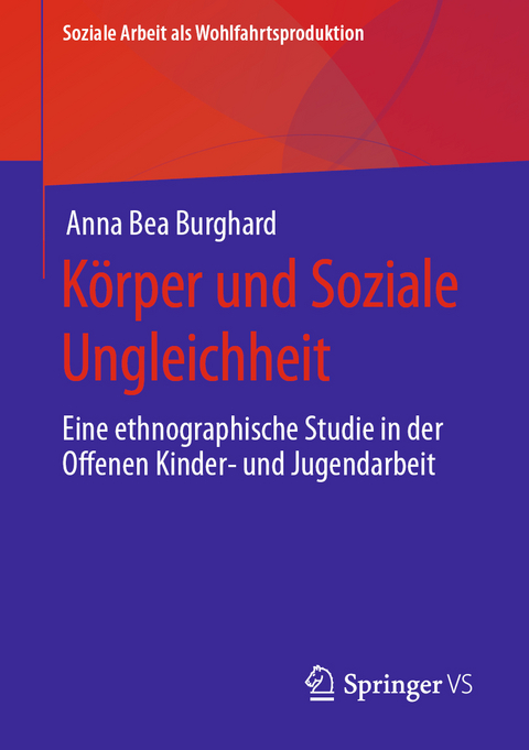 Körper und Soziale Ungleichheit - Anna Bea Burghard
