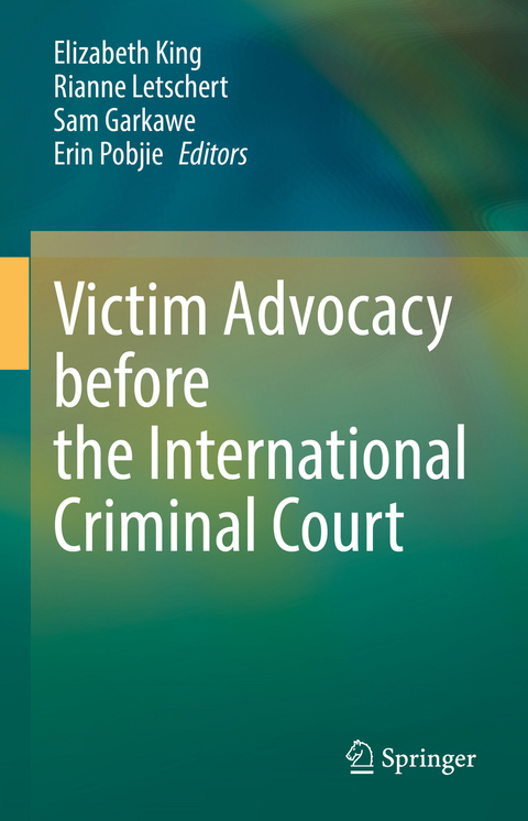 Victim Advocacy before the International Criminal Court - 