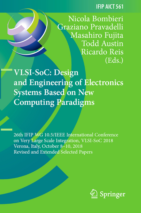 VLSI-SoC: Design and Engineering of Electronics Systems Based on New Computing Paradigms - 