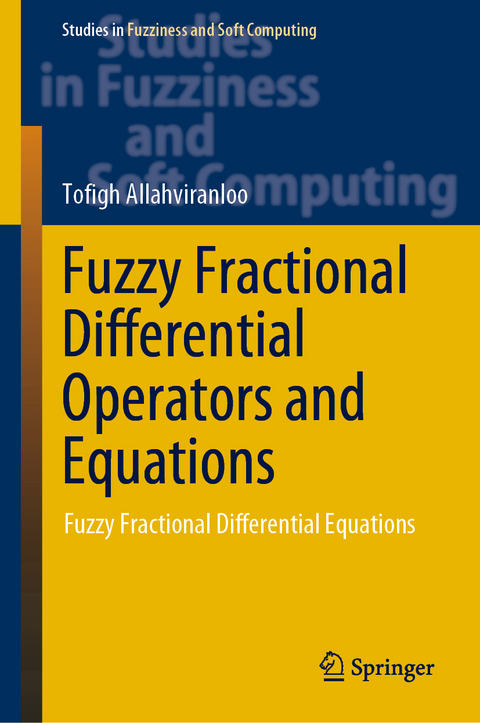 Fuzzy Fractional Differential Operators and Equations - Tofigh Allahviranloo