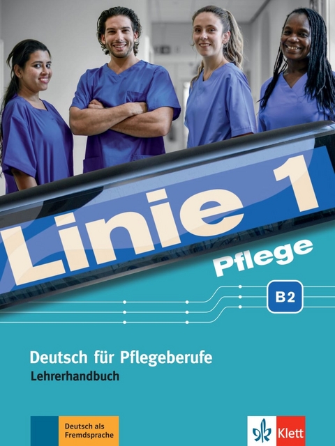 Linie 1 Pflege B2 - Christiane Bolte-Costabiei, Anne Sass, Heidrun Thomé (Beratung)