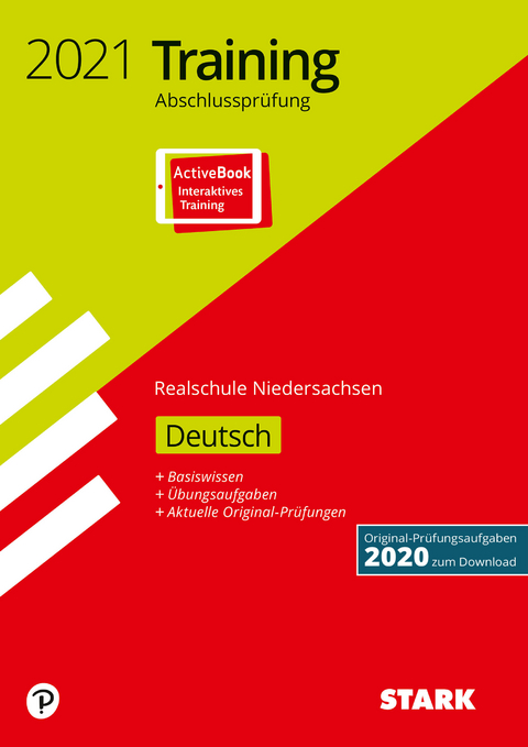 STARK Training Abschlussprüfung Realschule 2021 - Deutsch - Niedersachsen