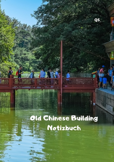 Old Chinese Building Notizbuch - Qiuyun Schreiber