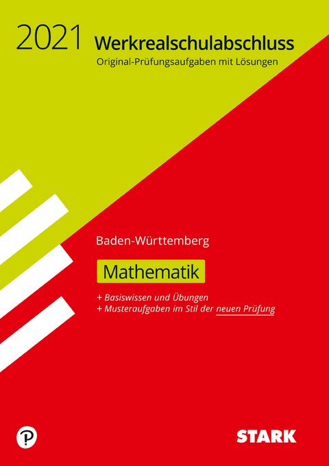 STARK Original-Prüfungen und Training Werkrealschulabschluss 2021 - Mathematik 10. Klasse - BaWü