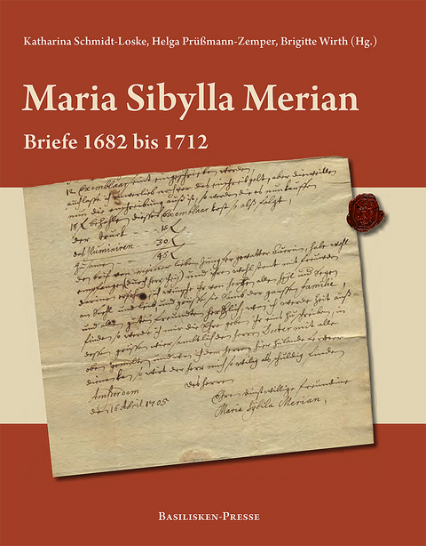 Maria Sibylla Merian – Briefe 1682 bis 1712 - 