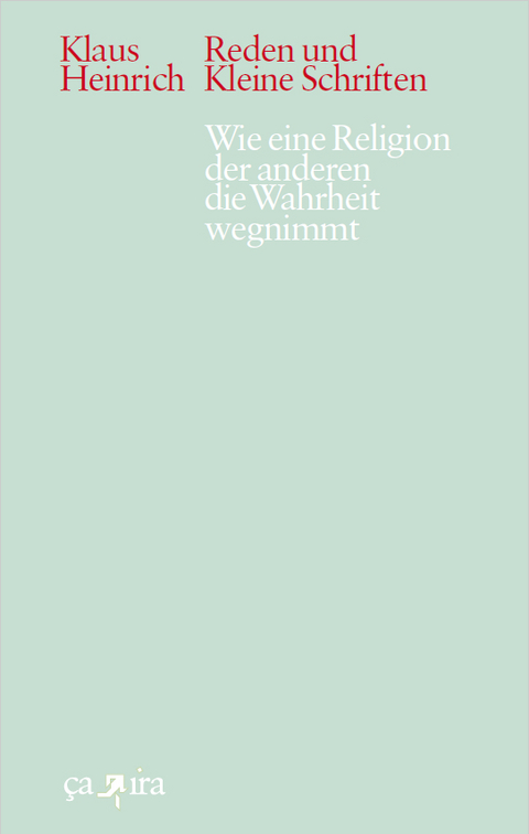 wie eine religion der anderen die wahrheit wegnimmt - Klaus Heinrich