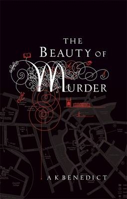 Beauty of Murder -  A K Benedict