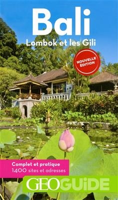 Bali, Lombok et les Gili - Christine Barelly, Anthony Moinet