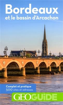 Bordeaux et le bassin d'Arcachon - Vincent Grandferry, Pierre Guitton