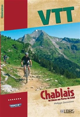 VTT Chablais : du Léman aux Portes du Soleil - Philippe Deroussen