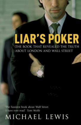 Liar's Poker -  Michael Lewis