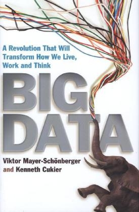 Big Data -  Kenneth Cukier,  Viktor Mayer-Schonberger