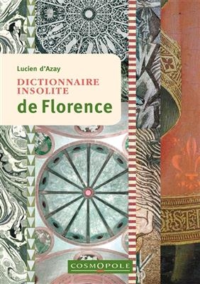 DICTIONNAIRE INSOLITE DE FLORENCE -  AZAY LUCIEN -D'-