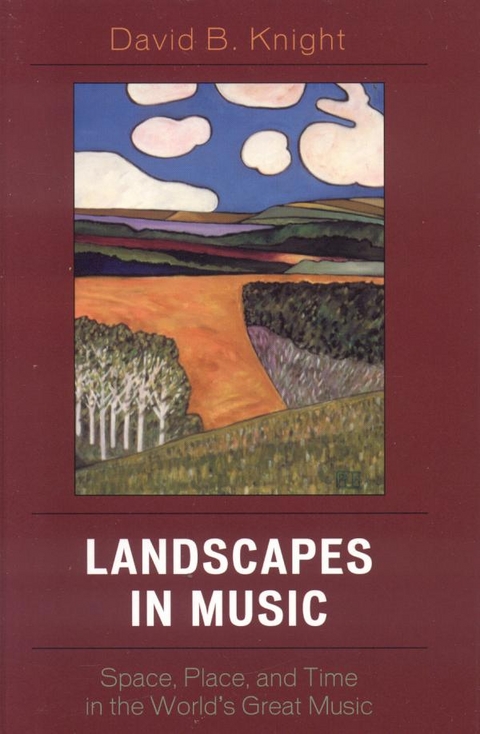 Landscapes in Music -  David B. Knight