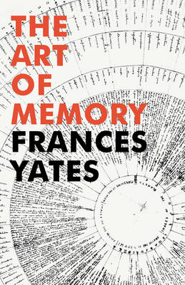 Art of Memory -  Frances A Yates