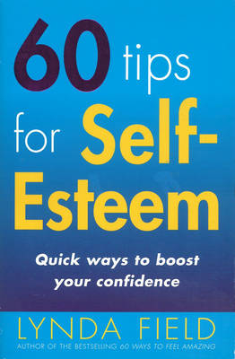 60 Tips For Self Esteem -  Lynda Field
