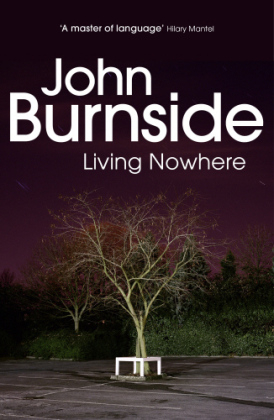 Living Nowhere -  John Burnside