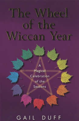 Wheel Of The Wiccan Year -  GAIL DUFF