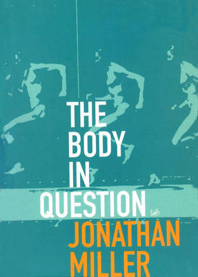 Body In Question -  Jonathan Miller