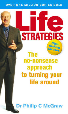 Life Strategies -  Phillip McGraw