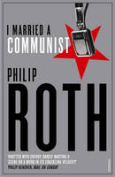 I Married a Communist -  Philip Roth