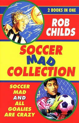 Soccer Mad Collection -  Rob Childs