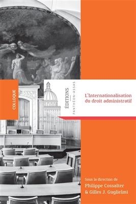 L'internationalisation du droit administratif -  COSSALTER