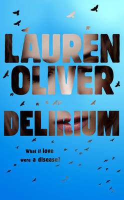 Delirium (Delirium Trilogy 1) -  Lauren Oliver