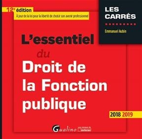 L'essentiel du droit de la fonction publique - Emmanuel (1970-....) Aubin-Kanezuka