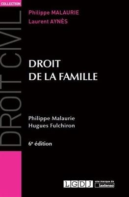 Droit de la famille - Philippe (1925-2020) Malaurie, Hugues (1959-....) Fulchiron
