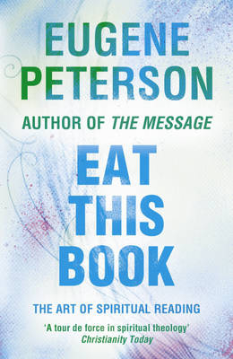 Ebook Eat This Book Von Eugene Peterson Isbn 978 1 4447 1763 1 Sofort Download Kaufen Lehmanns De