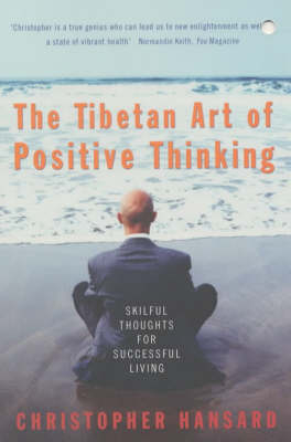 Tibetan Art Of Positive Thinking -  Christopher Hansard