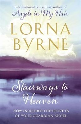 Stairways to Heaven -  Lorna Byrne