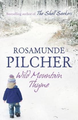 Wild Mountain Thyme -  Rosamunde Pilcher