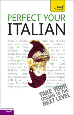 Perfect Your Italian 2E: Teach Yourself -  Sylvia Lymbery