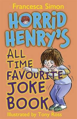 Horrid Henry's All Time Favourite Joke Book -  Francesca Simon