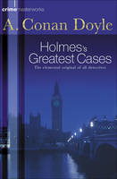 Sherlock Holmes's Greatest Cases -  Arthur Conan Doyle