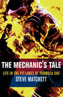 Mechanic's Tale -  Steve Matchett