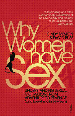 Why Women Have Sex -  David Buss,  Cindy Meston