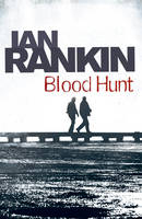Blood Hunt -  Ian Rankin