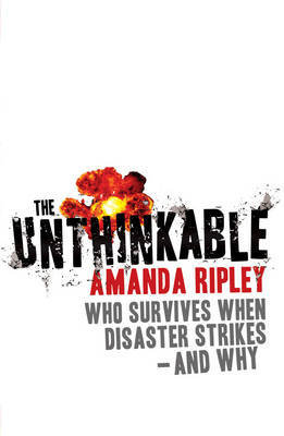 Unthinkable -  Amanda Ripley