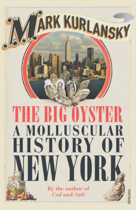 Big Oyster -  Mark Kurlansky