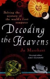Decoding the Heavens -  Jo Marchant