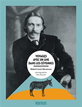 Voyage avec un âne dans les Cévennes - Robert Louis Stevenson