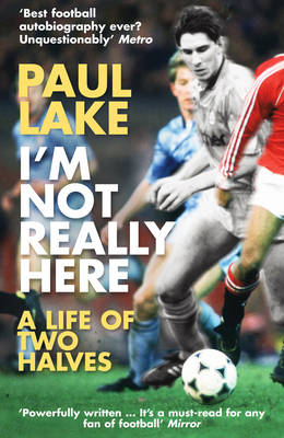 I'm Not Really Here -  Paul Lake